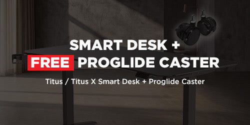 Titus / Titus X Smart Desk + FREE Proglide Caster